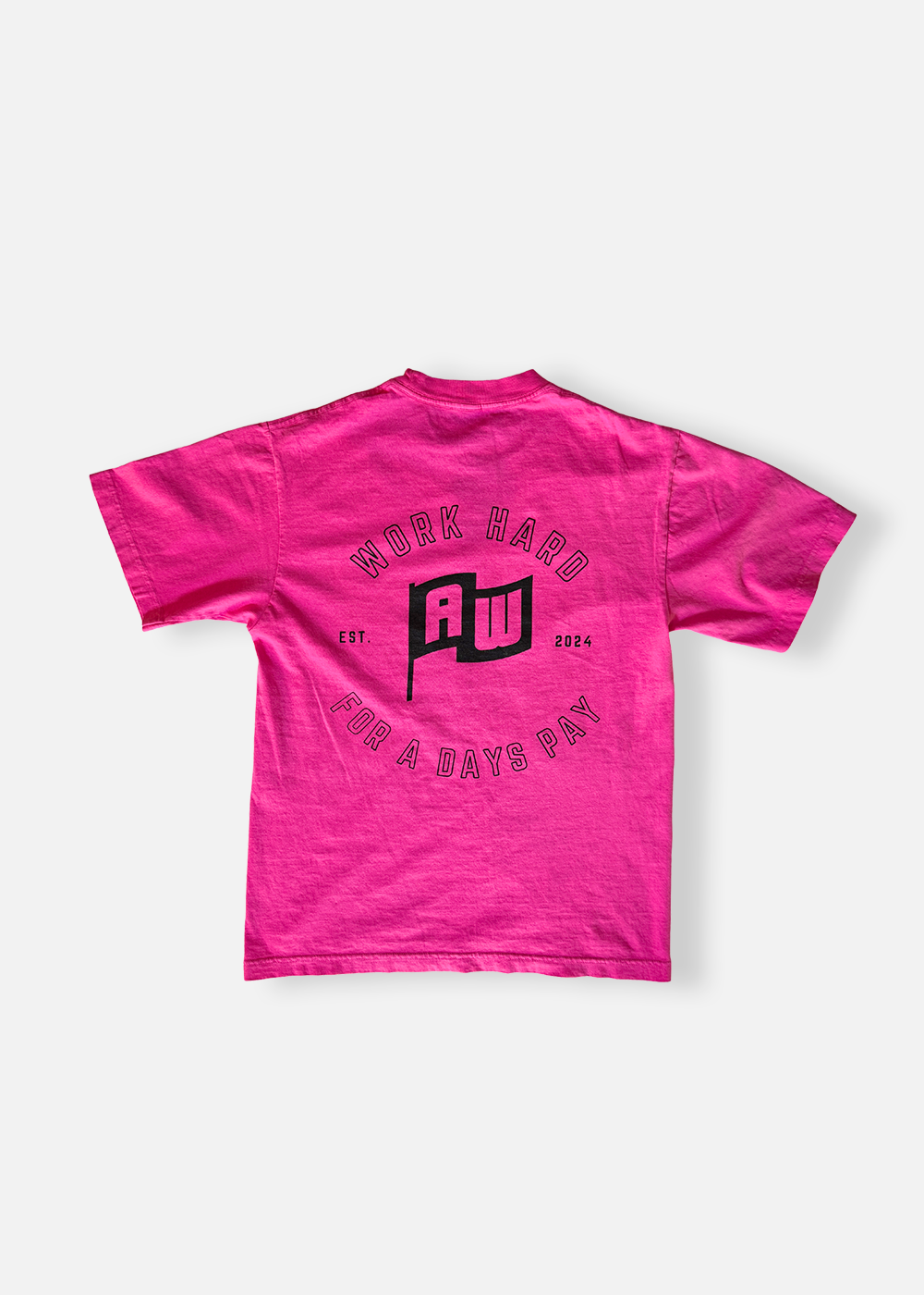 Days Pay Pink T Shirt